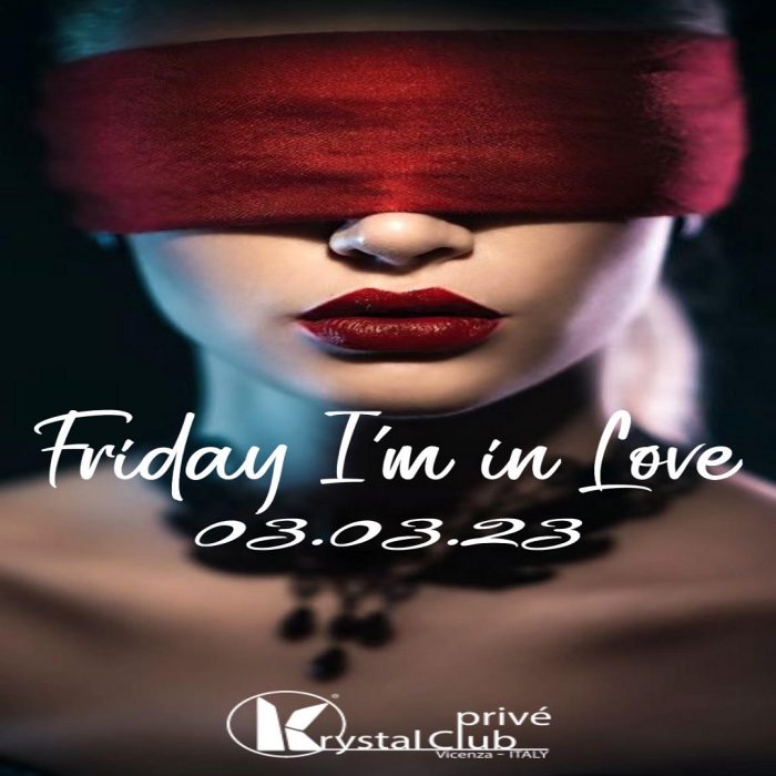 FRIDAY I’M IN LOVE. OUR FRIDAY FOR COUPLES AND GENTS