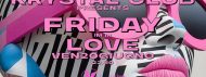 FRIDAY I’M IN LOVE. OUR FRIDAY FOR COUPLES AND GENTS