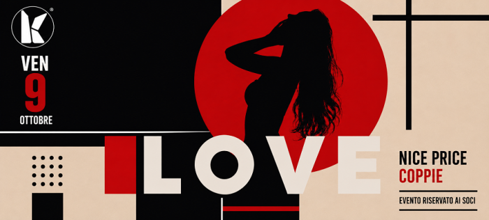 LOVE. IL VENERDI PER COPPIE E SINGOLI